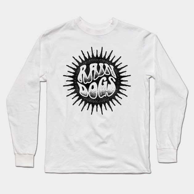 Rain Dogs - Light Long Sleeve T-Shirt by MSG317